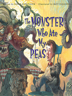 cover image of The Monster Who Ate My Peas